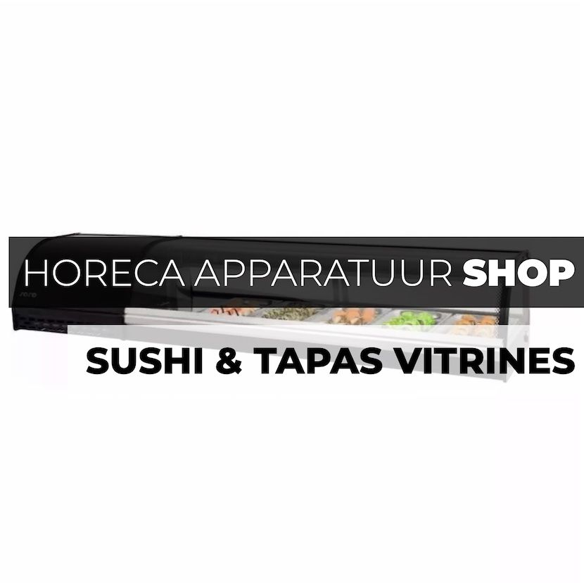 Tapas- en Sushivitrines Koop je Veilig Online bij Horeca Apparatuur (Shop)